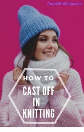 How to Cast Off in Knitting for Beginners