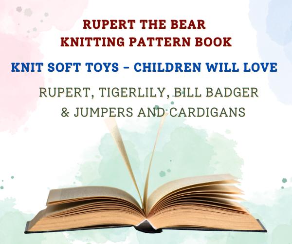 Rupert the Bear & Friends Soft Toys & Jumper Knitting Pattern
